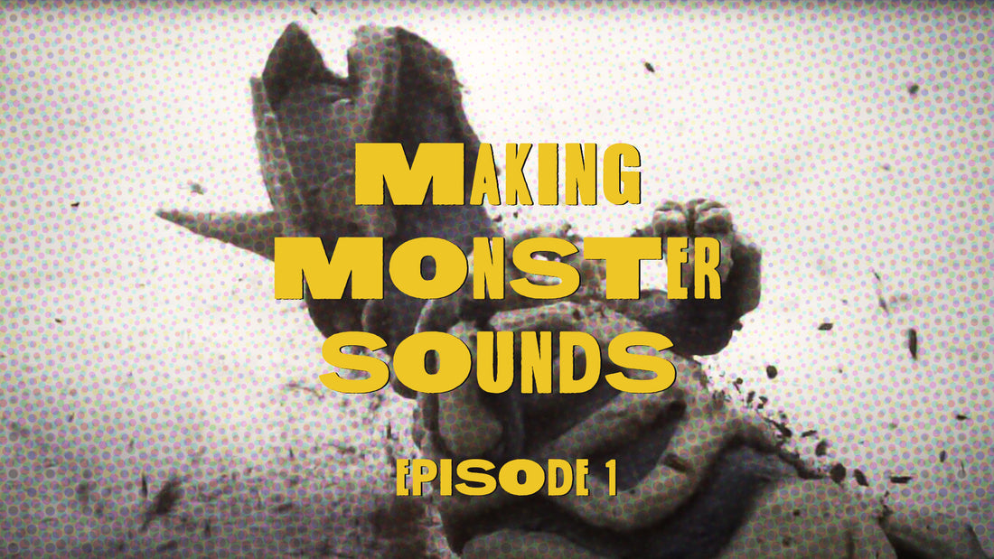 Making Monster Sounds - Episode 1